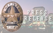 stories/irving-police-press-release.jpg